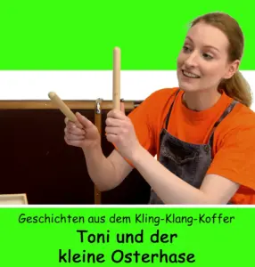 Stückbild Toni und der kleine Osterhase